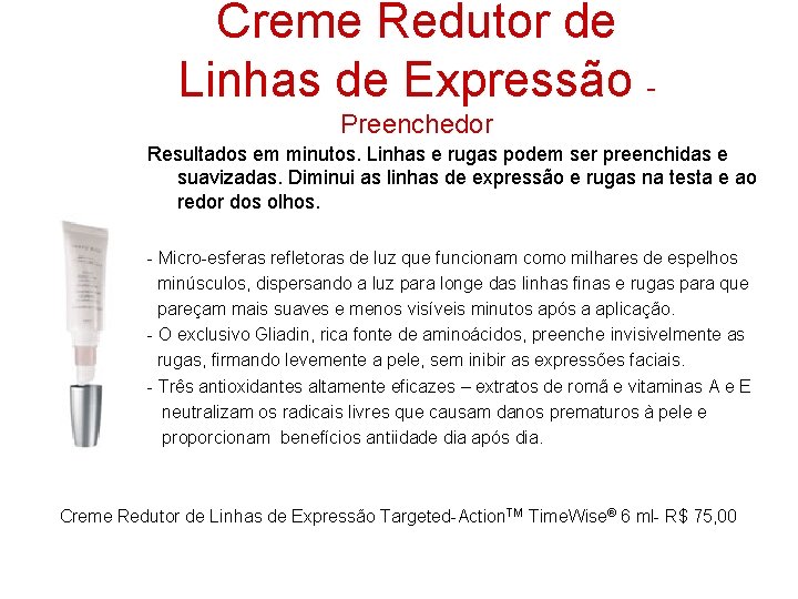 Creme Redutor de Linhas de Expressão Preenchedor Resultados em minutos. Linhas e rugas podem