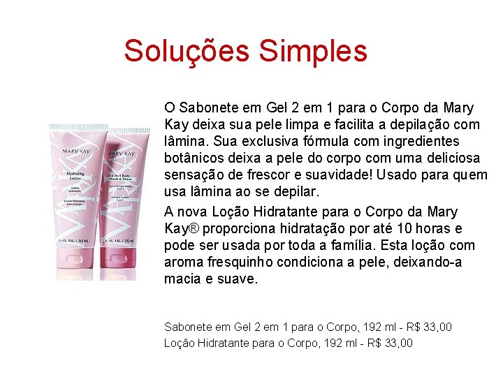 Soluções Simples O Sabonete em Gel 2 em 1 para o Corpo da Mary