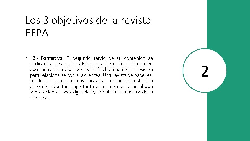 Los 3 objetivos de la revista EFPA • 2. - Formativo. El segundo tercio