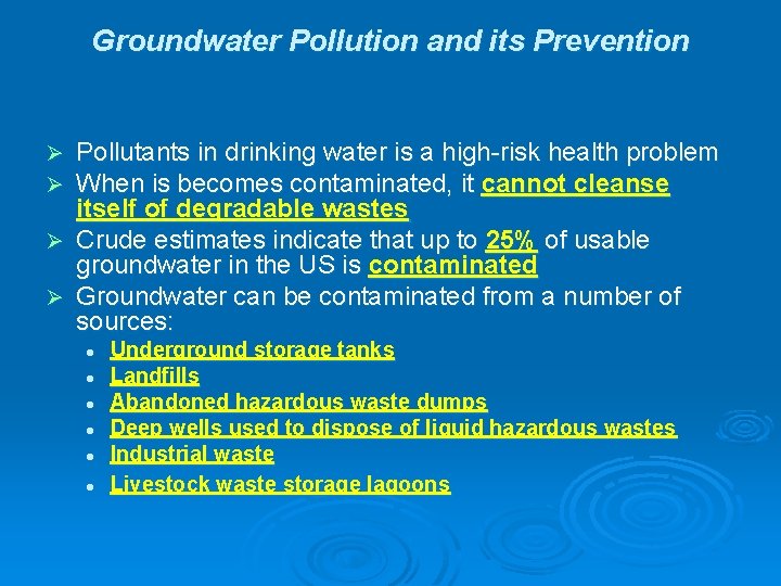 Groundwater Pollution and its Prevention Pollutants in drinking water is a high-risk health problem