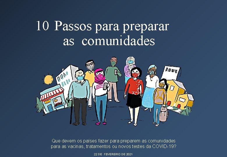 10 Passos para preparar as comunidades Que devem os países fazer para preparem as