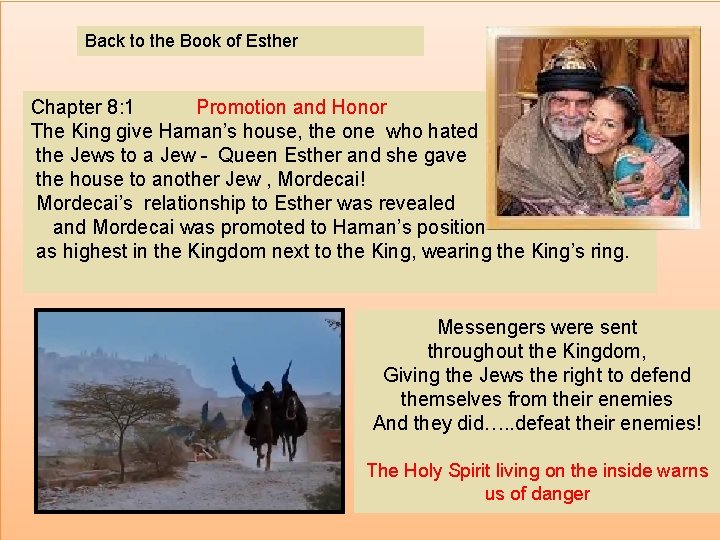 Back to the Book of Esther Chapter 8: 1 Promotion and Honor The King
