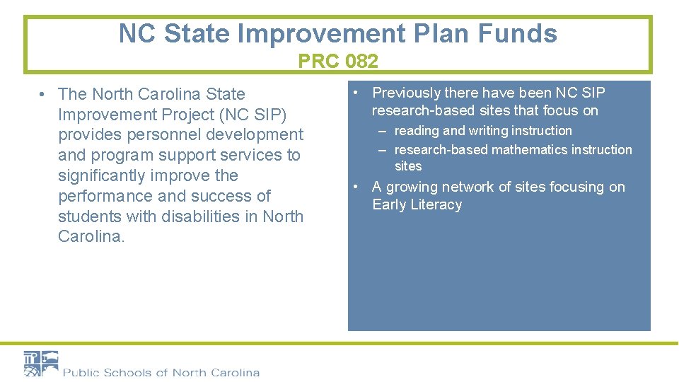 NC State Improvement Plan Funds PRC 082 • The North Carolina State Improvement Project