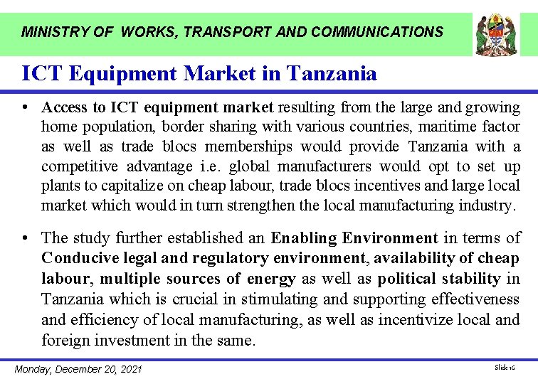 MINISTRY OF WORKS, TRANSPORT AND COMMUNICATIONS ICT Equipment Market in Tanzania • Access to
