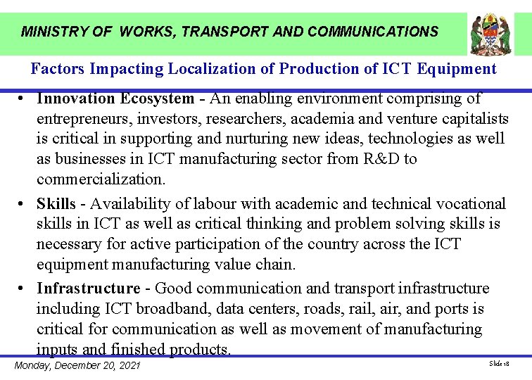 MINISTRY OF WORKS, TRANSPORT AND COMMUNICATIONS Factors Impacting Localization of Production of ICT Equipment