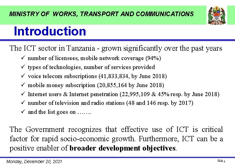 MINISTRY OF WORKS, TRANSPORT AND COMMUNICATIONS Introduction The ICT sector in Tanzania - grown