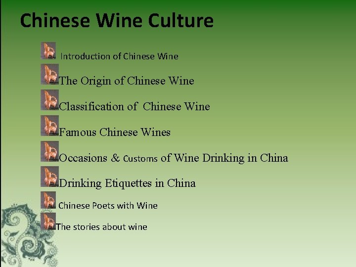 Chinese Wine Culture Introduction of Chinese Wine The Origin of Chinese Wine Classification of