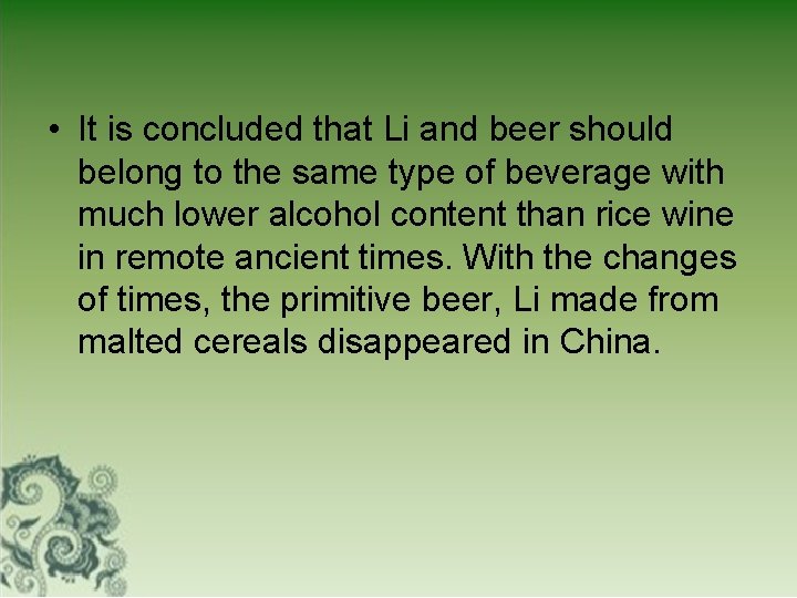 • It is concluded that Li and beer should belong to the same