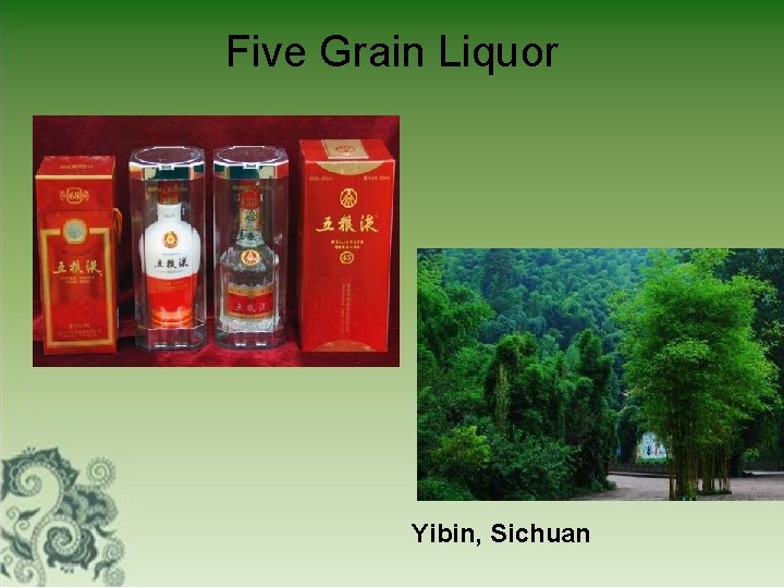 Five Grain Liquor Yibin, Sichuan 