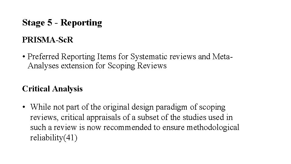 Stage 5 - Reporting PRISMA-Sc. R • Preferred Reporting Items for Systematic reviews and