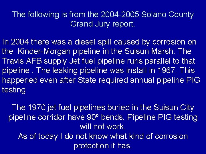 The following is from the 2004 -2005 Solano County Grand Jury report. In 2004 The following is from the 2004 -2005 Solano County Grand Jury report. In 2004
