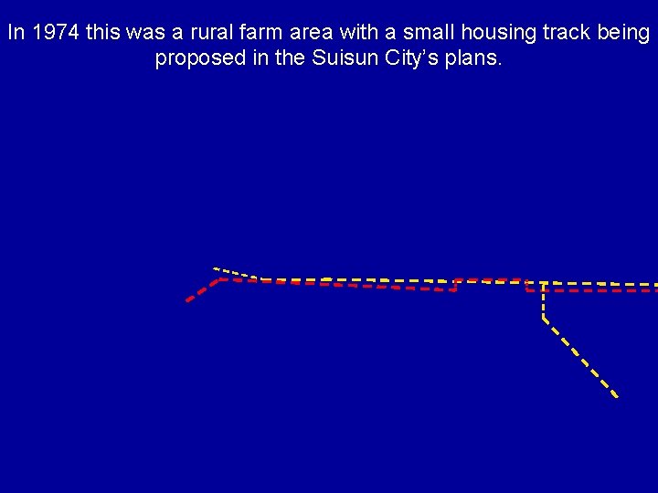 In 1974 this was a rural farm area with a small housing track being In 1974 this was a rural farm area with a small housing track being