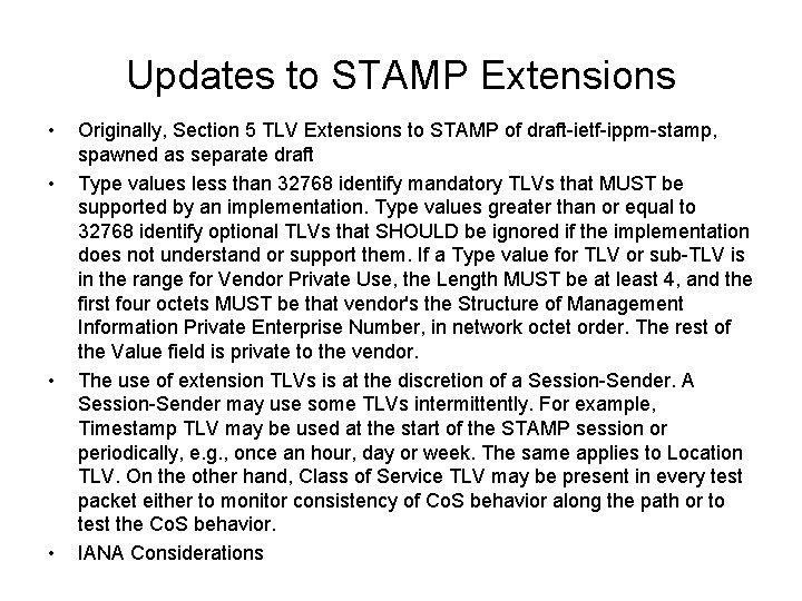 Updates to STAMP Extensions • • Originally, Section 5 TLV Extensions to STAMP of