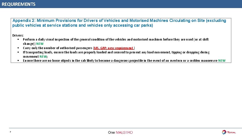 REQUIREMENTS Appendix 2: Minimum Provisions for Drivers of Vehicles and Motorised Machines Circulating on