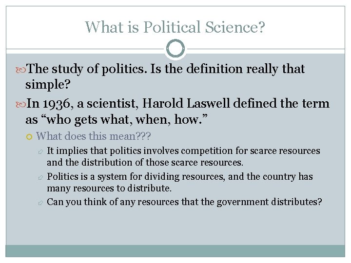 What is Political Science? The study of politics. Is the definition really that simple?
