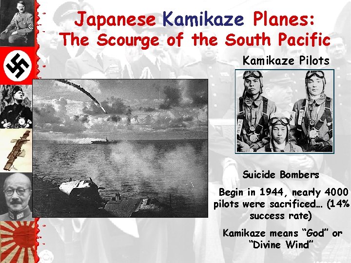 Japanese Kamikaze Planes: The Scourge of the South Pacific Kamikaze Pilots Suicide Bombers Begin