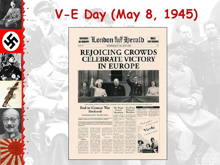 V-E Day (May 8, 1945) 