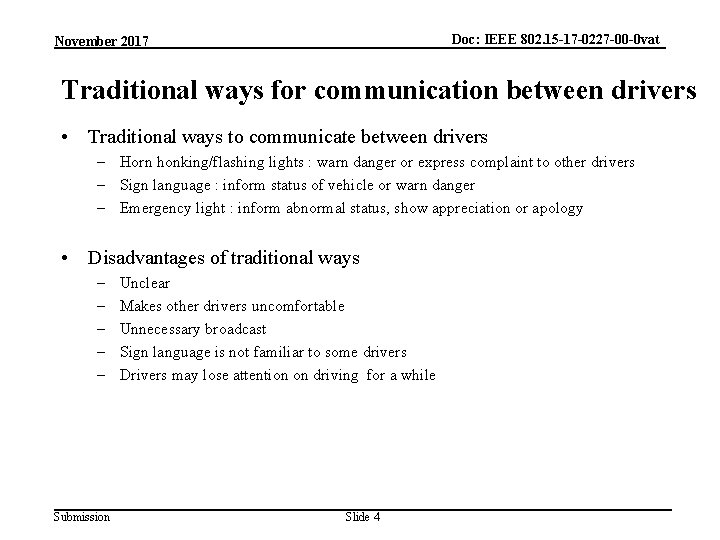 Doc: IEEE 802. 15 -17 -0227 -00 -0 vat November 2017 Traditional ways for