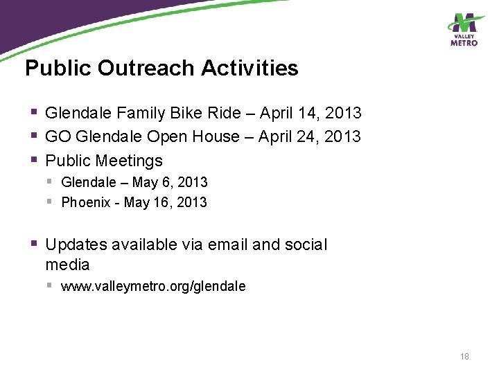 Public Outreach Activities § Glendale Family Bike Ride – April 14, 2013 § GO