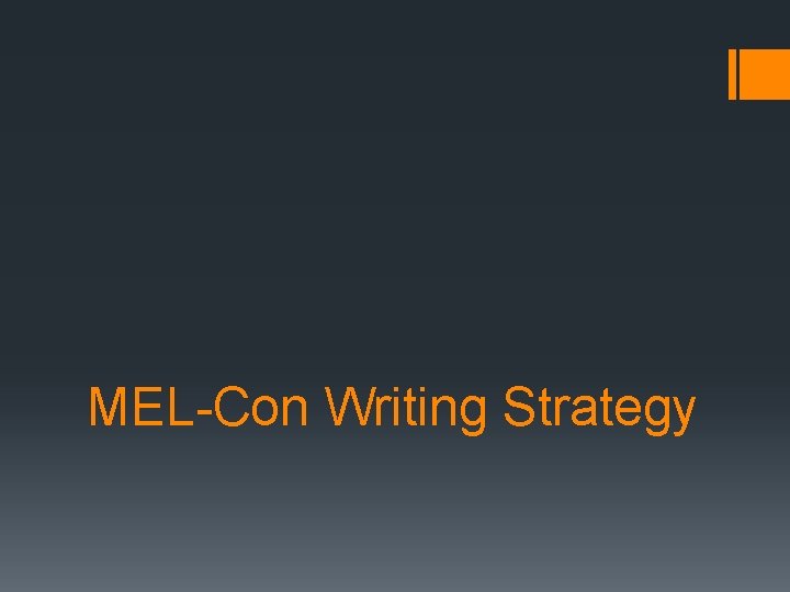 MEL-Con Writing Strategy 