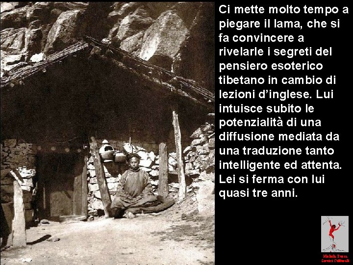 Sidkéong Tulku Ci mette molto tempo a piegare il lama, che si fa convincere