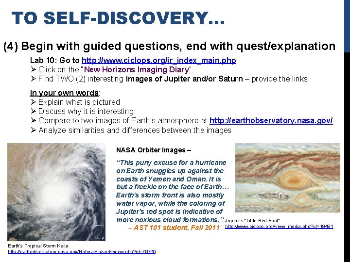 TO SELF-DISCOVERY… (4) Begin with guided questions, end with quest/explanation Lab 10: Go to