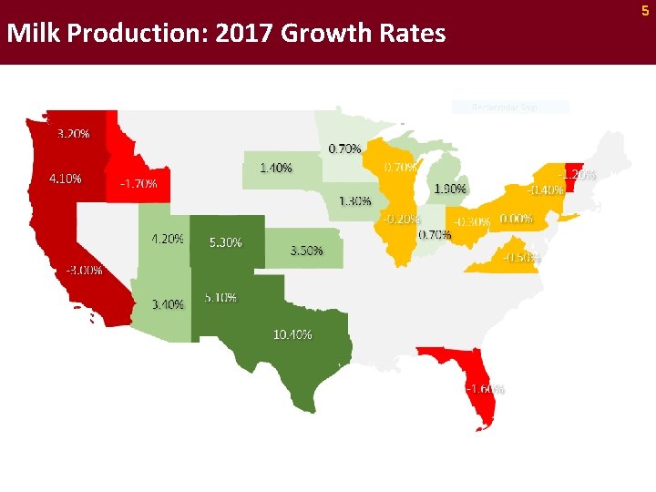 Milk Production: 2017 Growth Rates 5 