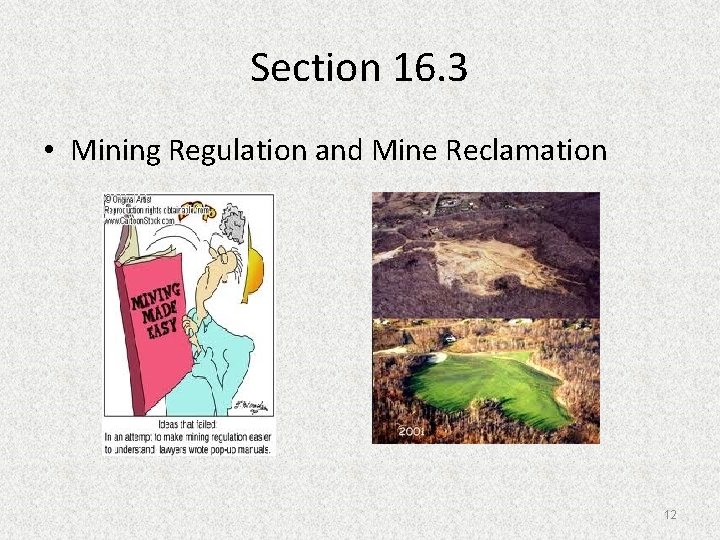 Section 16. 3 • Mining Regulation and Mine Reclamation 12 