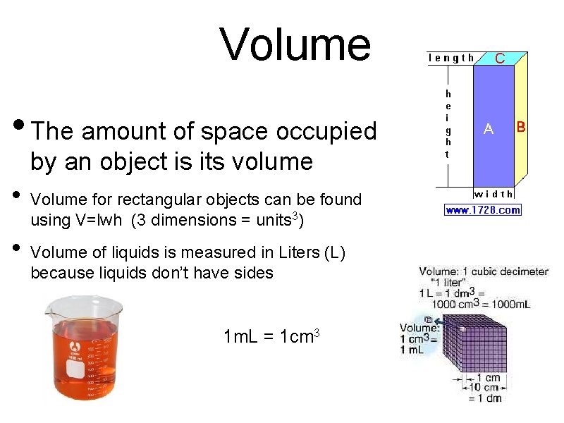 Volume • The amount of space occupied by an object is its volume •
