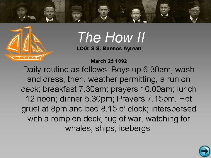 The How II LOG: S S. Buenos Ayrean March 25 1892 Daily routine as