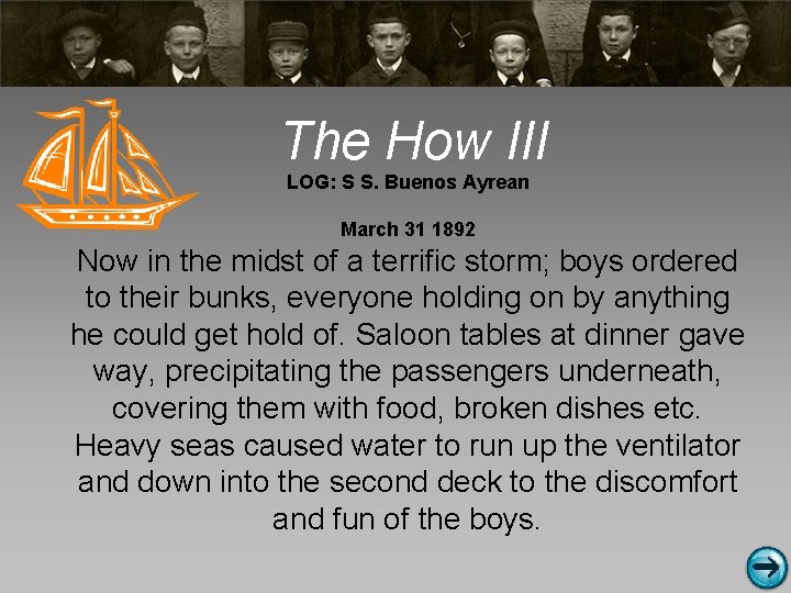 The How III LOG: S S. Buenos Ayrean March 31 1892 Now in the