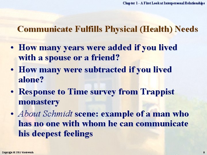 Chapter 1 - A First Look at Interpersonal Relationships Communicate Fulfills Physical (Health) Needs Chapter 1 - A First Look at Interpersonal Relationships Communicate Fulfills Physical (Health) Needs