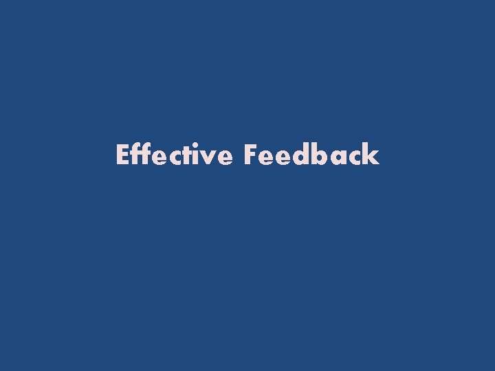 Effective Feedback 