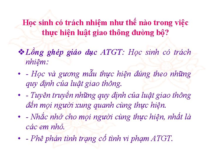 Học sinh có trách nhiệm như thế nào trong việc thực hiện luật giao