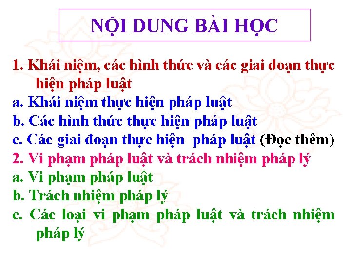 NỘI DUNG BÀI HỌC 1. Khái niệm, các hình thức và các giai đoạn