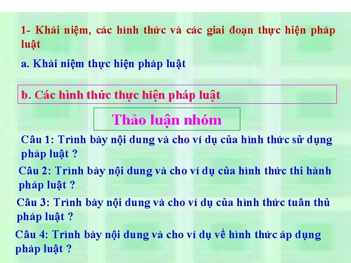 1 - Khái niệm, các hình thức và các giai đoạn thực hiện pháp