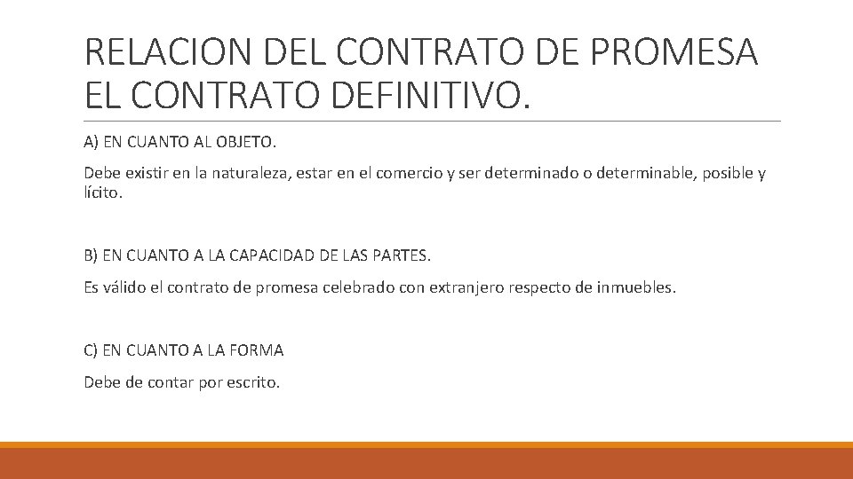 RELACION DEL CONTRATO DE PROMESA EL CONTRATO DEFINITIVO. A) EN CUANTO AL OBJETO. Debe