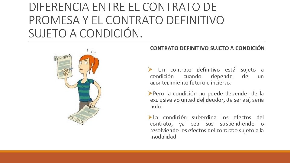 DIFERENCIA ENTRE EL CONTRATO DE PROMESA Y EL CONTRATO DEFINITIVO SUJETO A CONDICIÓN Ø