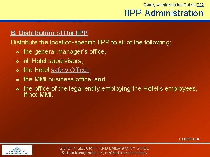 Safety Administration Guide, 007 IIPP Administration B. Distribution of the IIPP Distribute the location-specific Safety Administration Guide, 007 IIPP Administration B. Distribution of the IIPP Distribute the location-specific