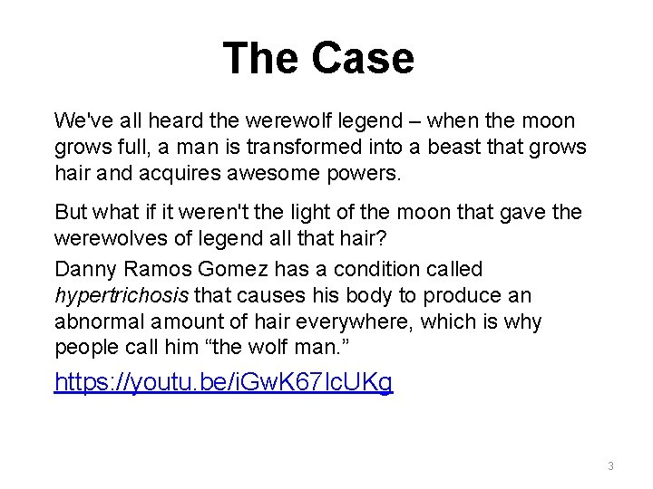 The Case We've all heard the werewolf legend – when the moon grows full, The Case We've all heard the werewolf legend – when the moon grows full,