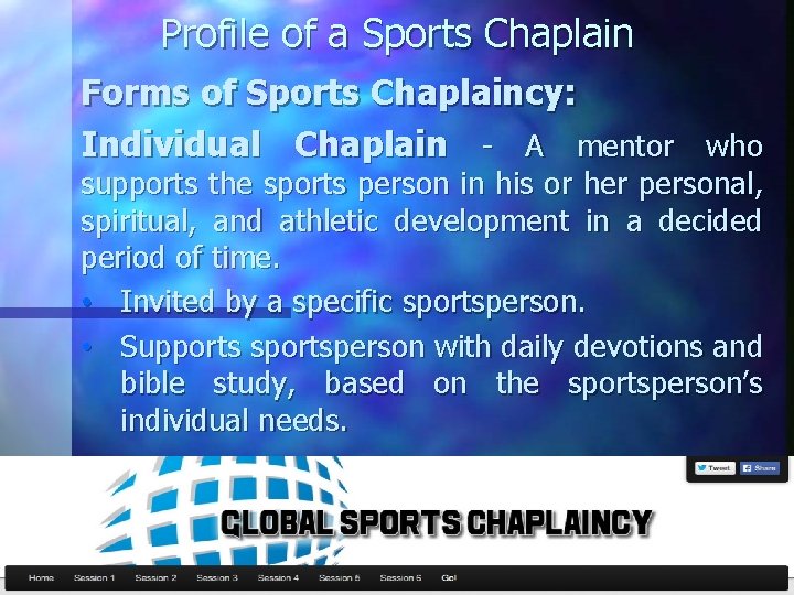 Profile of a Sports Chaplain Forms of Sports Chaplaincy: Individual Chaplain - A mentor