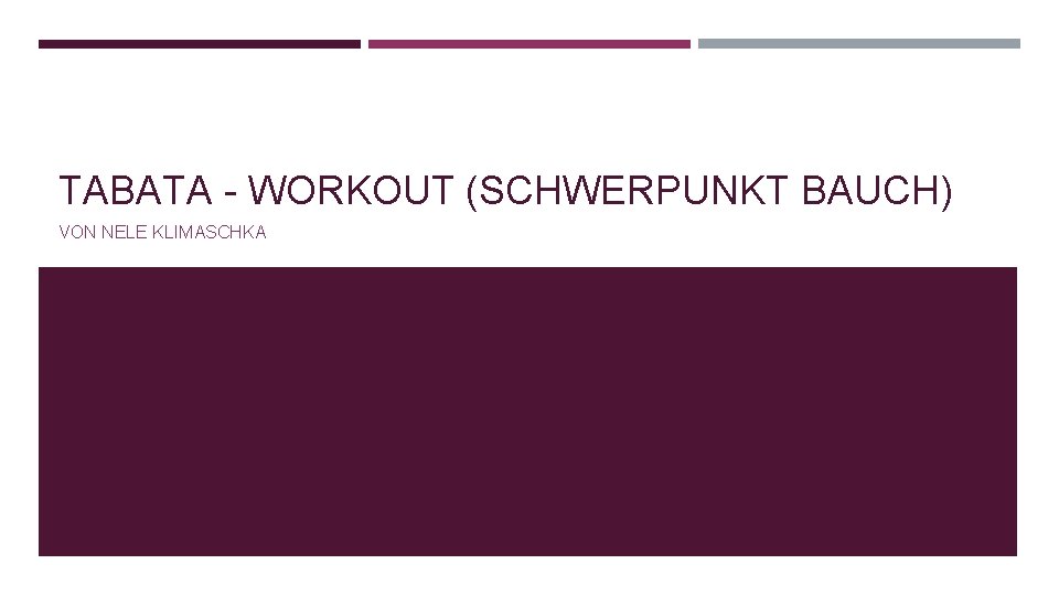 TABATA - WORKOUT (SCHWERPUNKT BAUCH) VON NELE KLIMASCHKA 