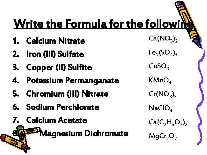 Write the Formula for the following 1. 2. 3. 4. 5. 6. 7. 8.