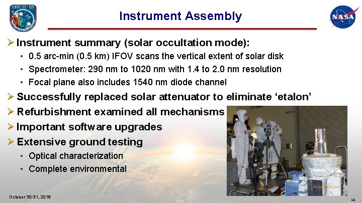 Instrument Assembly Ø Instrument summary (solar occultation mode): • 0. 5 arc-min (0. 5