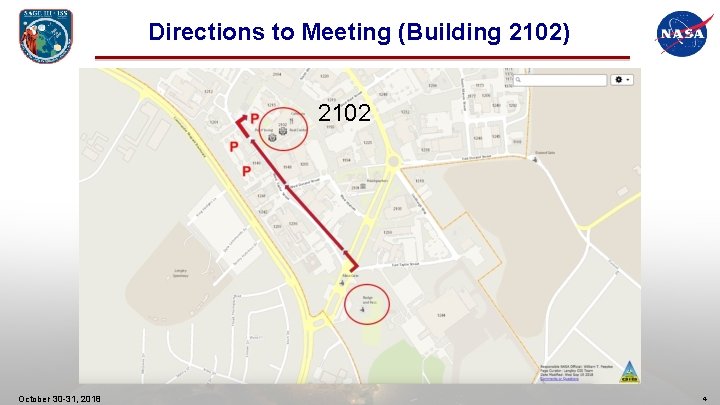 Directions to Meeting (Building 2102) 2102 October 30 -31, 2018 4 