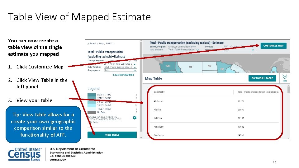 Table View of Mapped Estimate You can now create a table view of the