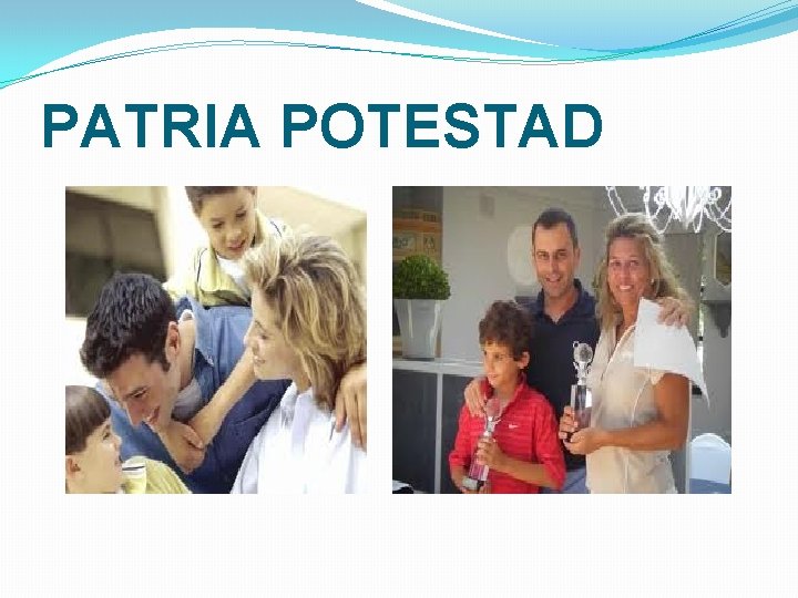 PATRIA POTESTAD 