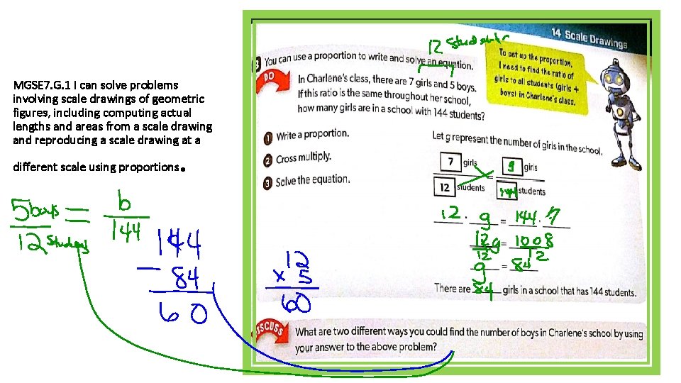 MGSE 7. G. 1 I can solve problems involving scale drawings of geometric figures,