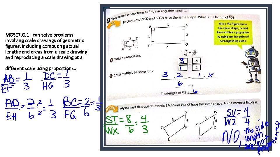 MGSE 7. G. 1 I can solve problems involving scale drawings of geometric figures,