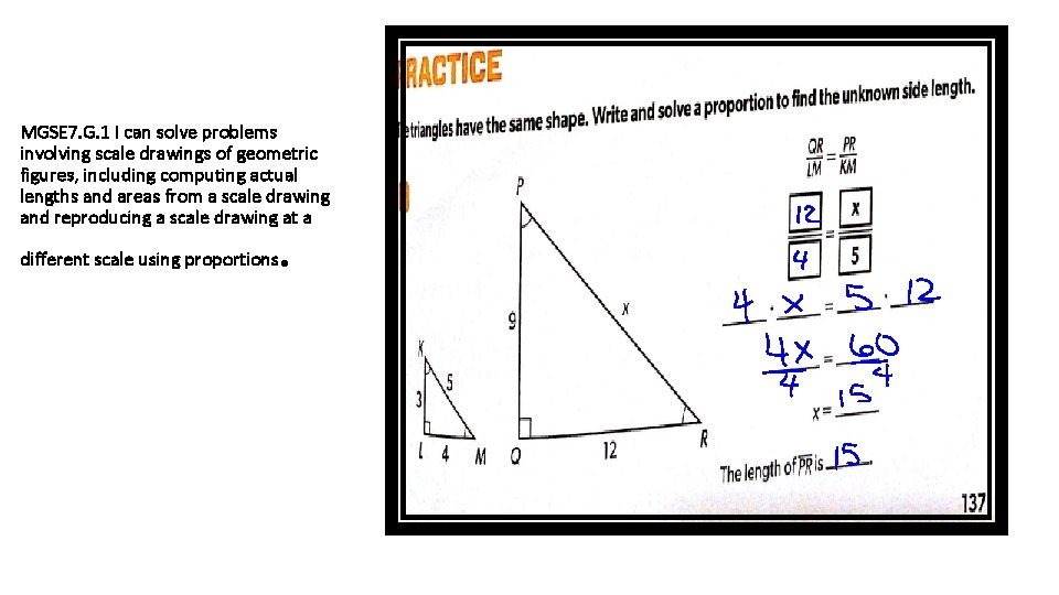 MGSE 7. G. 1 I can solve problems involving scale drawings of geometric figures,